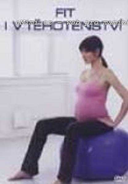 DVD Fit i v těhotenství